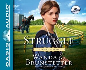 The Struggle by Wanda E. Brunstetter