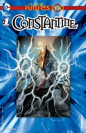Constantine: Futures End #1 by Juan Ferreyra, Ray Fawkes, Juan E. Ferreyra