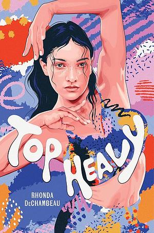 Top Heavy  by Rhonda DeChambeau