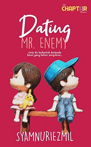 Dating Mr. Enemy by Syamnuriezmil