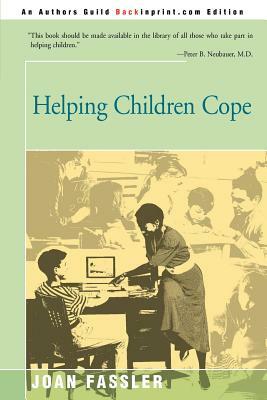 Helping Children Cope by Joan Fassler