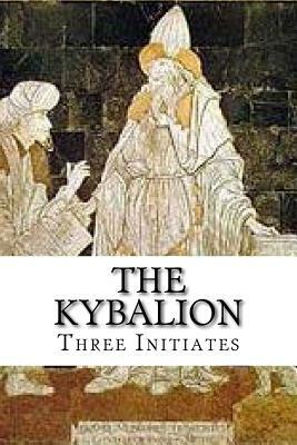 The Kybalion by Three Initiates