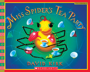 Miss Spider's Tea Party by David Kirk