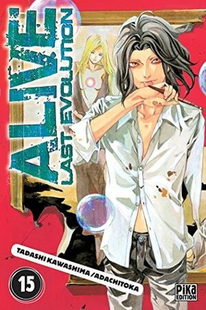 Alive T15 : Last Evolution by Tadashi Kawashima, Adachitoka