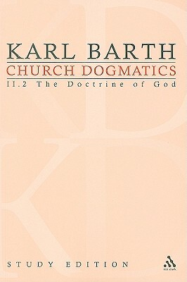 Church Dogmatics Study Edition 10: The Doctrine of God II.2 a 32-33 by Karl Barth