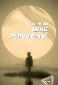 Lune rémanente by Oda Masakuni