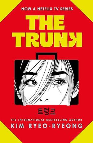 The Trunk by Kim Ryeo Ryeong