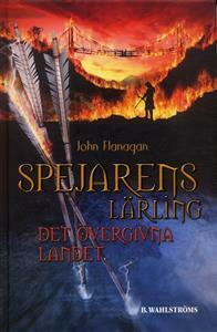 Spejarens lärling: Det övergivna landet by John Flanagan