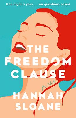 The Freedom Clause by Hannah Sloane