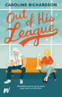 Out of His League by Caroline Richardson