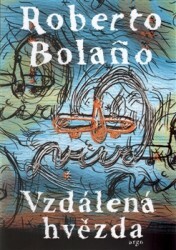 Vzdálená hvězda by Roberto Bolaño