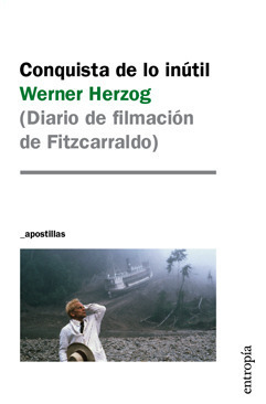 Conquista de lo inútil by Werner Herzog