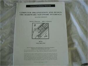 Computer Organisation and Design by David A. Patterson, John L. Hennessy