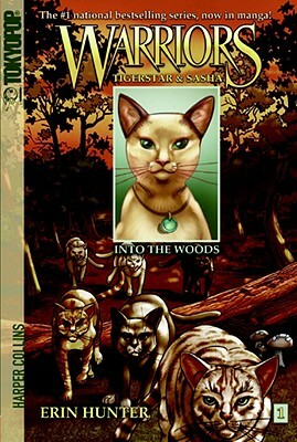 Warriors: Tigerstar and Sasha #1: Into the Woods by Erin Hunter