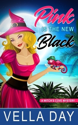Pink Is The New Black: A Paranormal Cozy Mystery by Vella Day