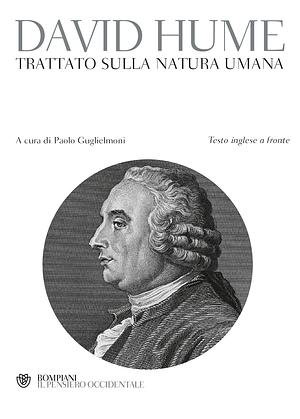 Trattato sulla natura umana by David Hume, Paolo Guglielmoni
