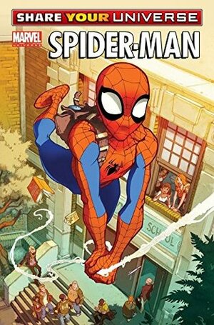 Share Your Universe: Spider-Man by Nadine Thomas, Serge LaPointe, Karl Kerschl, Paul Tobin, Mateo Lolli