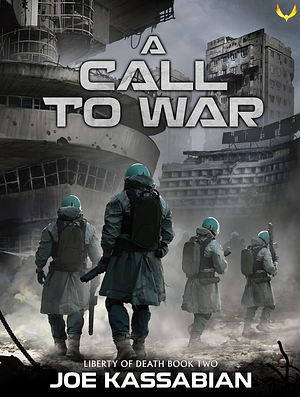 A Call to War: A Military Sci-Fi Series by Joe Kassabian