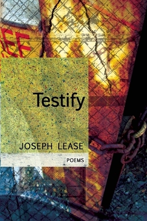 Testify by Joseph Lease