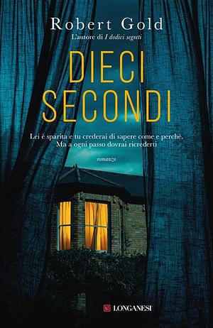 Dieci secondi by Robert Gold