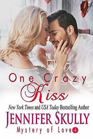 One Crazy Kiss by Jasmine Haynes, Jennifer Skully, Jennifer Skully