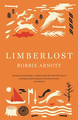 Limberlost by Robbie Arnott