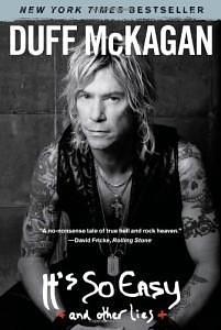 It's So Easy, and Other Lies by Duff McKagan, Duff McKagan