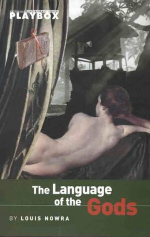 Language of the Gods by Louis Nowra