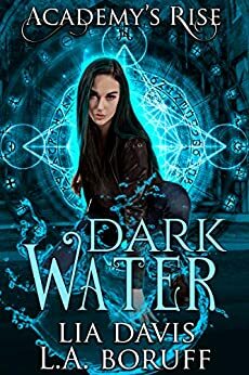 Dark Water by Lia Davis, L.A. Boruff