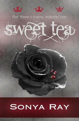 Sweet Tea by Sonya Ray
