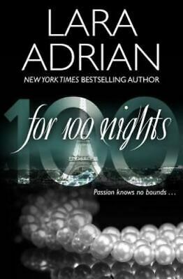 For 100 Nights by Lara Adrian