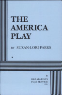 The America Play by Suzan-Lori Parks