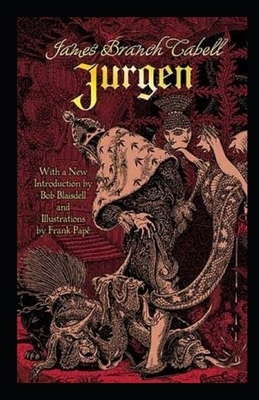 Jurgen, A Comedy of Justice Illustrated by James Branch Cabell