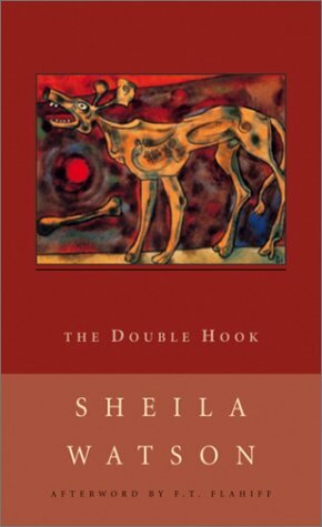 The Double Hook by F.T. Flahiff, Sheila Watson