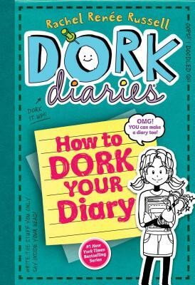 Dork Diaries 3 ½: How to Dork Your Diary by Rachel Renée Russell