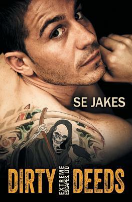 Dirty Deeds by S.E. Jakes