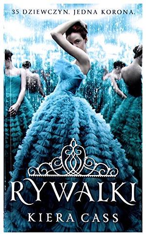 Rywalki by Kiera Cass