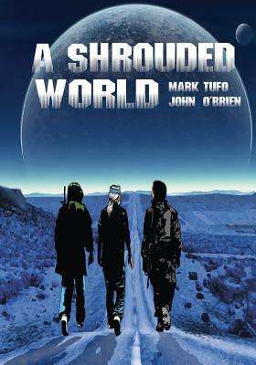 A Shrouded World: Volume 1 by John O'Brien, Mark Tufo