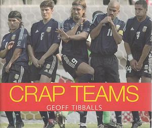 Crap Teams by Geoff Tibballs