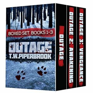 Outage Boxed Set: Books 1-3 by T.W. Piperbrook