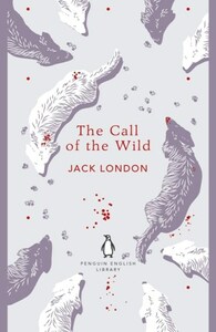 The Call of the Wild by Jack London