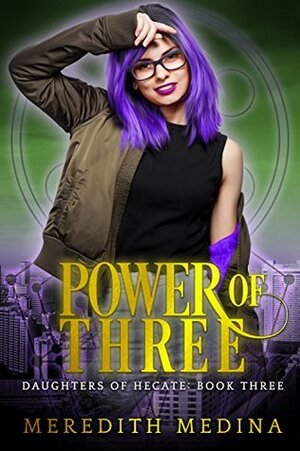 Power of Three by Meredith Medina