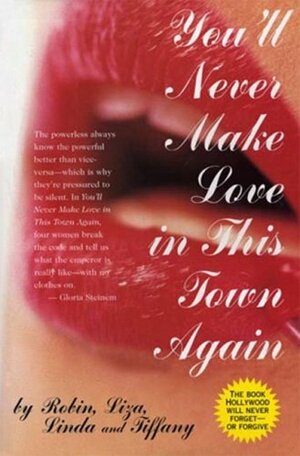 You'll Never Make Love in This Town Again by Lois Lee
