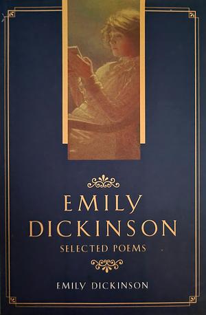 Emily Dickinson by Emily Dickinson