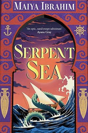 Serpent Sea by Maiya Ibrahim