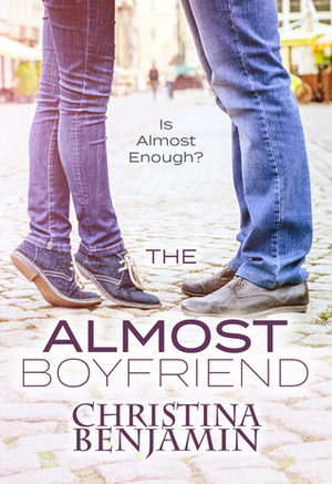 The Almost Boyfriend by Christina Benjamin