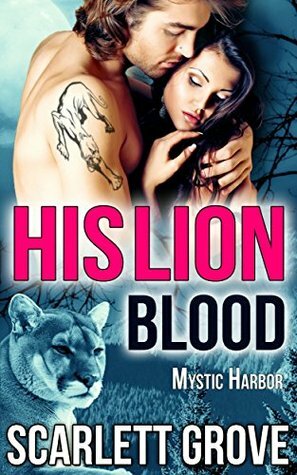 His Lion Blood by Scarlett Grove