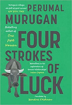 Four Strokes Of Luck by Perumal Murugan