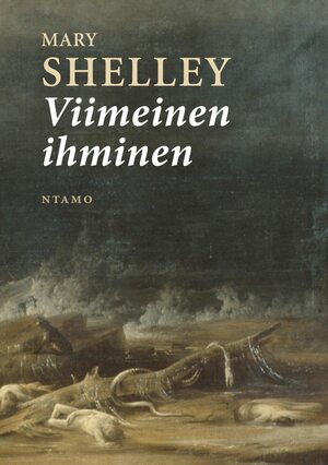 Viimeinen ihminen by Mary Shelley