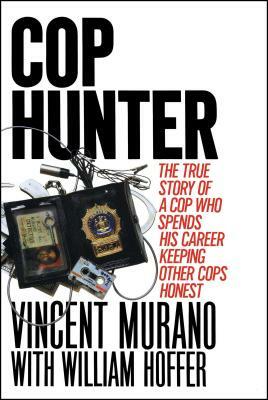 Cop Hunter: Cop Hunter by Vincent Murano